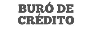 Buró de Crédito: Cómo Obtener Reporte